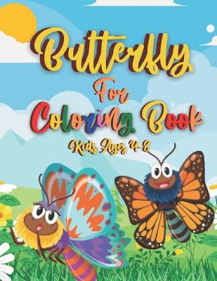 Book cover for Butterfly Coloring Book For Kids Ages 4-8