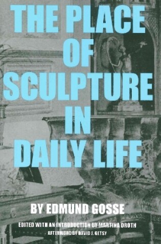 Cover of The Place of Sculpture in Daily Life