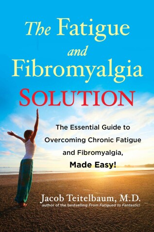 Book cover for The Fatigue and Fibromyalgia Solution