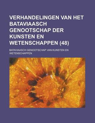 Book cover for Verhandelingen Van Het Bataviaasch Genootschap Der Kunsten En Wetenschappen (48 )