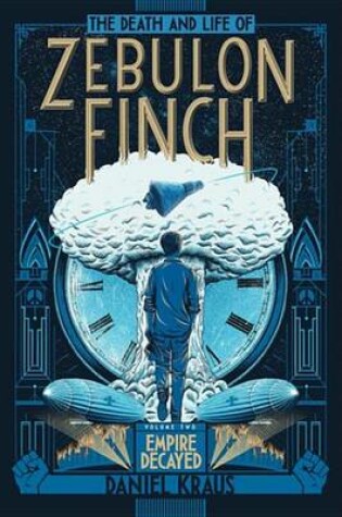 Cover of The Death and Life of Zebulon Finch, Volume Two