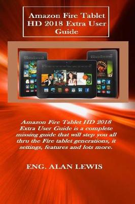 Book cover for Amazon Fire Tablet HD 2018 Extra User Guide