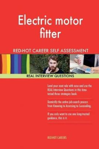 Cover of Electric Motor Fitter Red-Hot Career Self Assessment; 1184 Real Interview Questi