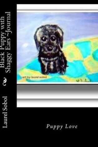 Cover of Black Puppy with Shaggy Ears Journal