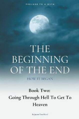 Cover of The Beginning Of The End, Book 2
