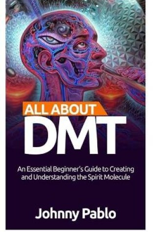 Cover of All about Dmt