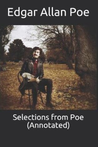 Cover of Selections from Poe (Annotated)