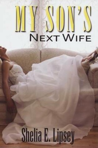 Cover of My Son S Next Wife