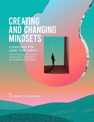 Book cover for Creating and Changing Mindsets Movies of the Mind