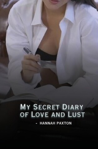 Cover of My Secret Diary of Love and Lust