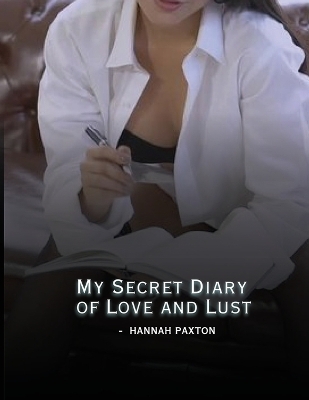 Book cover for My Secret Diary of Love and Lust