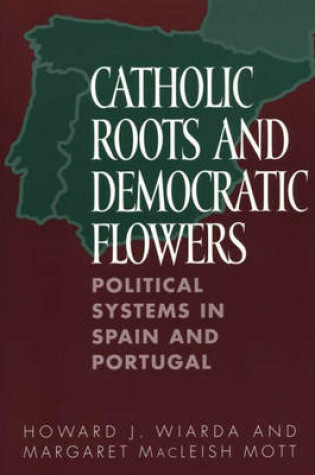 Cover of Catholic Roots and Democratic Flowers