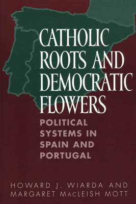 Book cover for Catholic Roots and Democratic Flowers