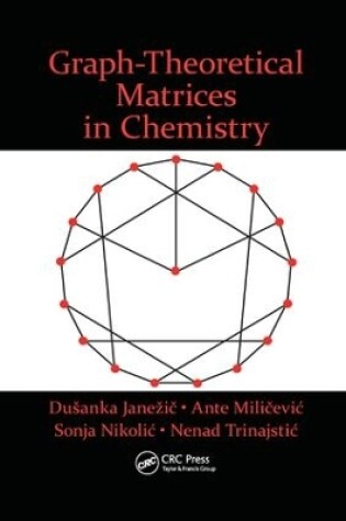 Cover of Graph-Theoretical Matrices in Chemistry