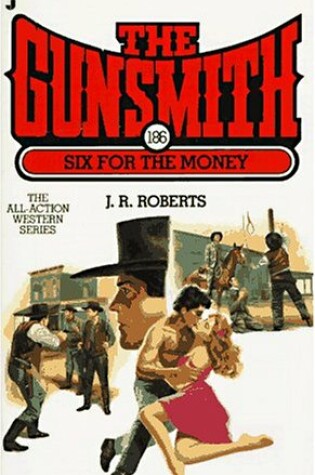 Cover of The Gunsmith 186: Six for the Money