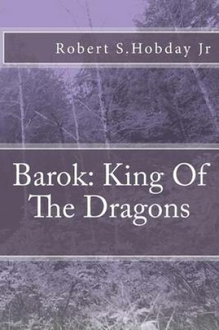 Cover of Barok King Of The Dragons