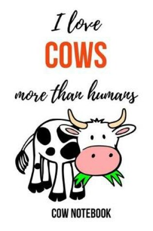 Cover of I Love Cows More Than Humans