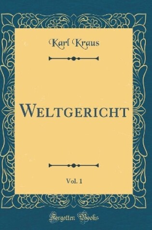 Cover of Weltgericht, Vol. 1 (Classic Reprint)