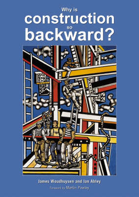 Book cover for Why is construction so backward?