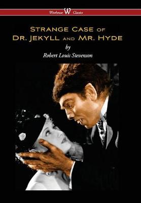 Book cover for Strange Case of Dr. Jekyll and Mr. Hyde (Wisehouse Classics Edition)