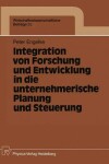 Book cover for Integration von Forschung und Entwicklung in die unternehmerische Planung und Steuerung