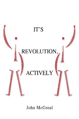 Book cover for It' Revolution, Actively
