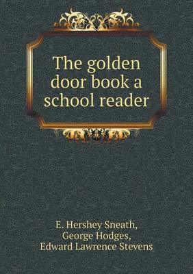 Book cover for The golden door book a school reader