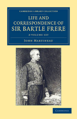 Book cover for Life and Correspondence of Sir Bartle Frere, Bart., G.C.B., F.R.S., etc. 2 Volume Set