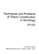 Book cover for Techniques and Problems of Theory Construction in Sociology