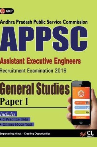 Cover of APPSC (Assistant Executive Engineers) General Studies Paper I Includes 2 Mock Tests