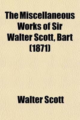 Book cover for The Miscellaneous Works of Sir Walter Scott, Bart (Volume 28)