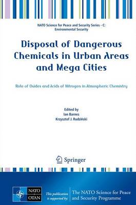 Cover of Disposal of Dangerous Chemicals in Urban Areas and Mega Cities