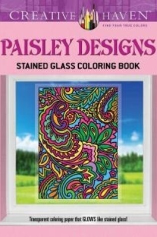 Cover of Creative Haven Paisley Designs Stained Glass Coloring Book