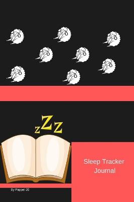 Book cover for Sleep Tracker Journal-126 pages-6x9-Inches