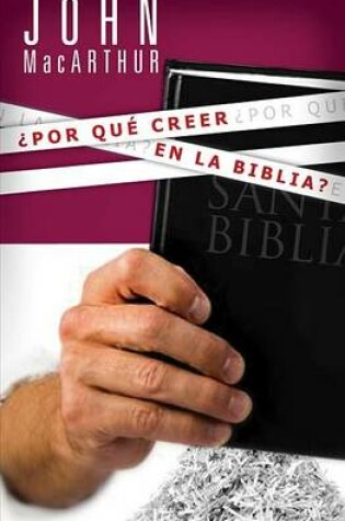 Cover of Por Que Creer En La Biblia?