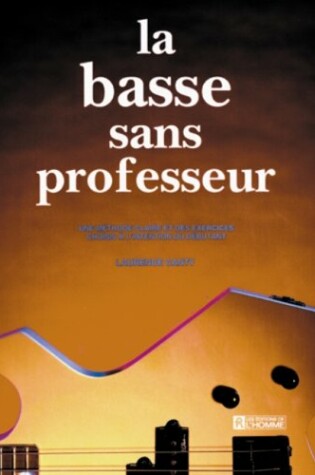 Cover of La Basse Sans Professeur