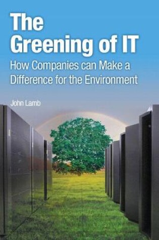 Cover of Greening of IT, The