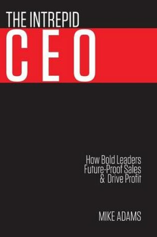 Cover of The Intrepid CEO