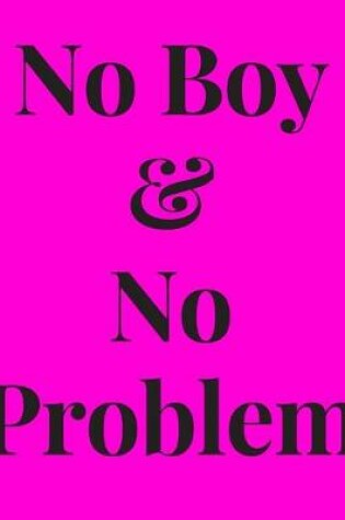 Cover of No Boy No Problem