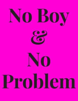 Book cover for No Boy No Problem
