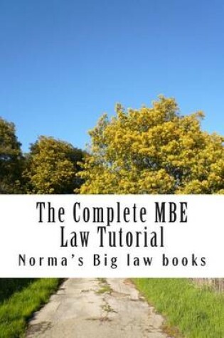 Cover of The Complete MBE Law Tutorial