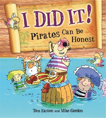 Cover of I Did It!: Pirates Can Be Honest