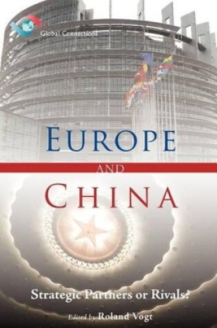 Cover of Europe and China - Strategic Partners or Rivals?