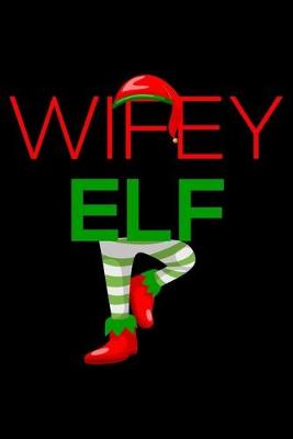 Book cover for Wifey Elf