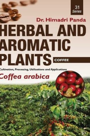 Cover of HERBAL AND AROMATIC PLANTS - 31. Coffea arabica (Coffee)