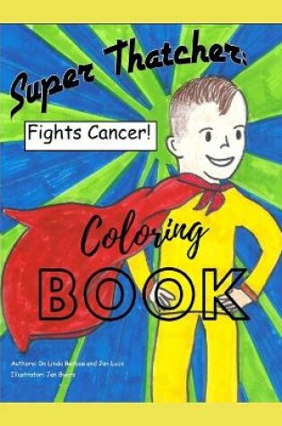 Cover of Super Thatcher Fights Cancer Coloring Book