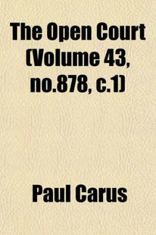 Cover of The Open Court (Volume 43, No.878, C.1)