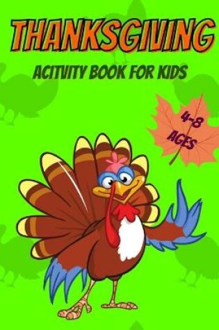 Cover of Thanksgiving Activity Book for Kids 4-8 Ages