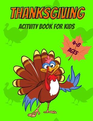 Cover of Thanksgiving Activity Book for Kids 4-8 Ages