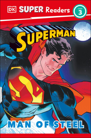 Cover of DK Super Readers Level 3 Superman Man of Steel